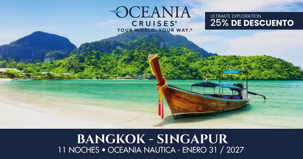 Embarcación tradicional en una playa tropical del Sudeste Asiático promocionando el crucero de 11 noches de Bangkok a Singapur a bordo del Oceania Nautica con salida el 31 de enero de 2027.