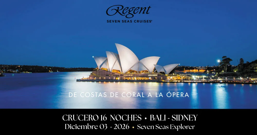 Ópera de Sídney en Australia promocionando el crucero de 16 noches de Bali a Sídney a bordo del Seven Seas Explorer de Regent Seven Seas Cruises con salida el 3 de diciembre de 2026.